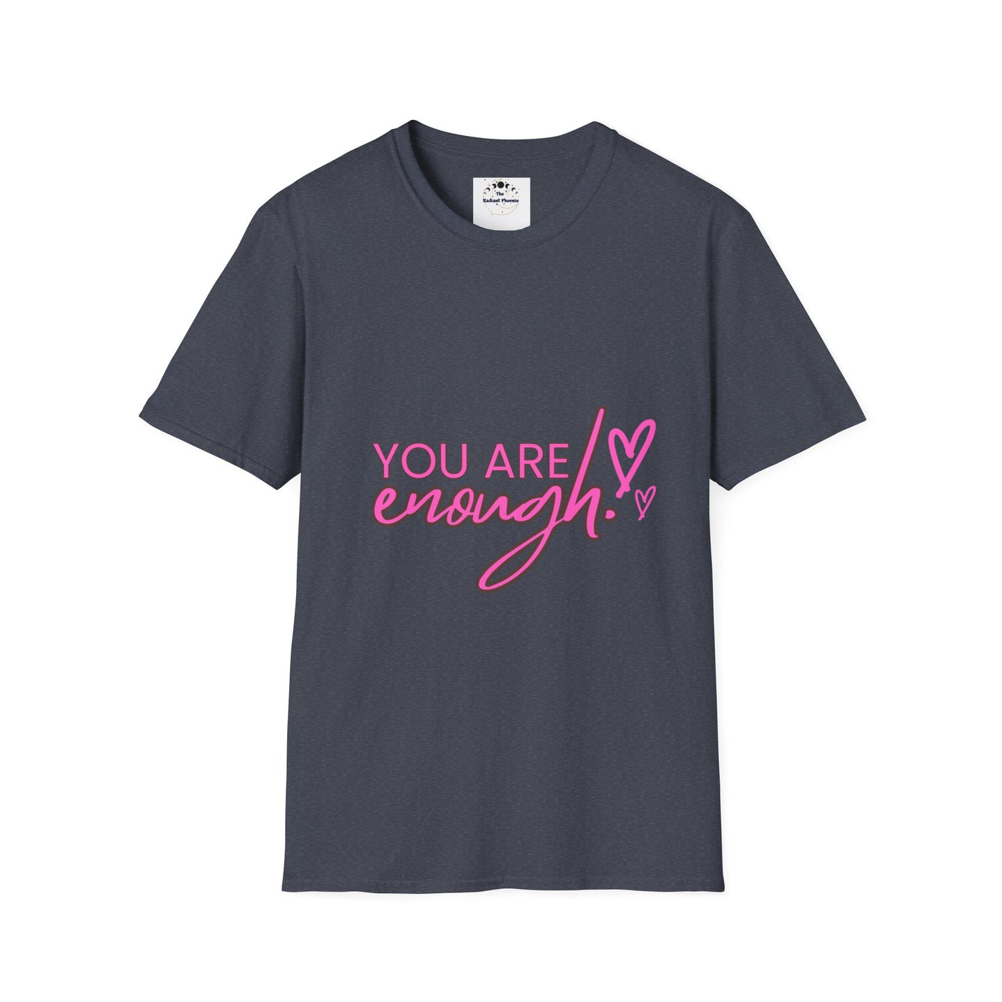 You Are Enough - Unisex T-Shirt
