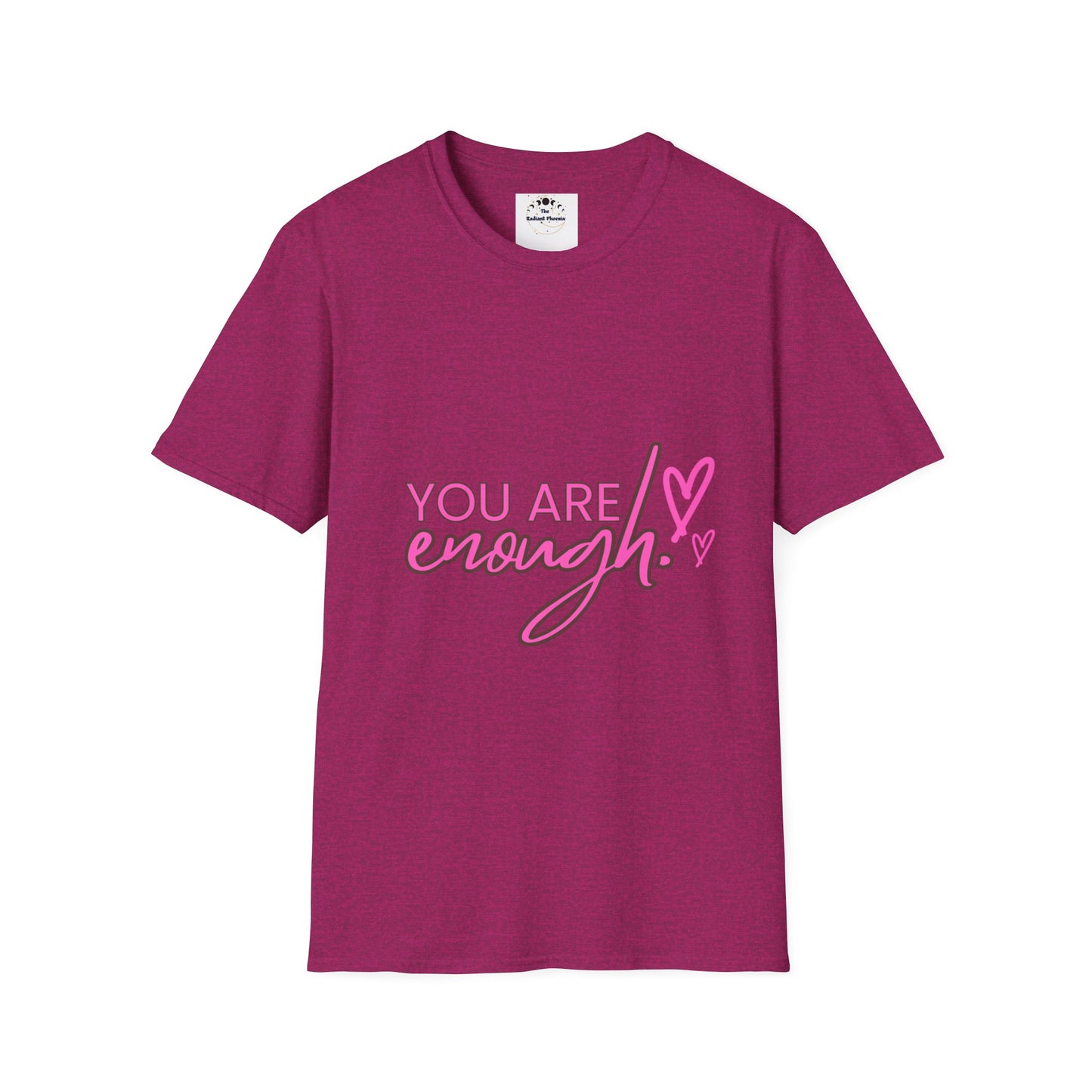 You Are Enough - Unisex T-Shirt