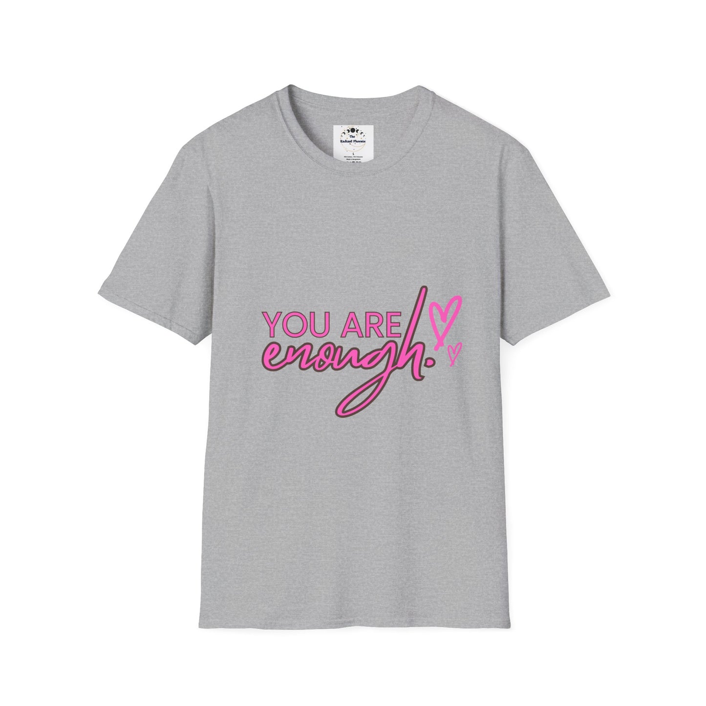 You Are Enough - Unisex T-Shirt