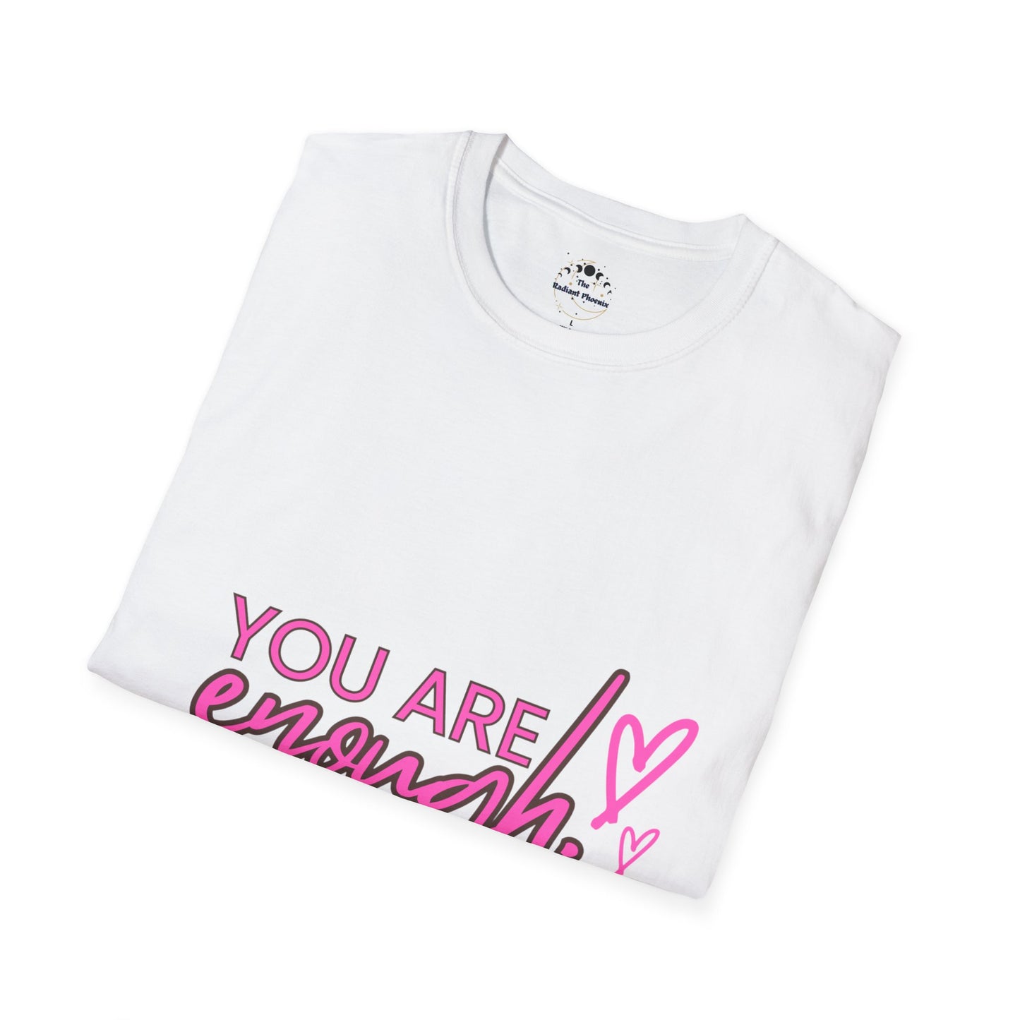 You Are Enough - Unisex T-Shirt